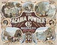 L'Acadia Powder Co., Halifax : Affiche publicitaire pour l'Acadia Powder Co ca. 1878-1908.