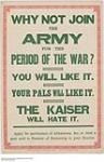 Why Not Join the Army for the Period of the War? 1914-1918