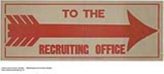 To The Recruiting Office. 1914-1918