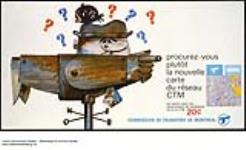 Procurez-vous plutôt la nouvelle carte du réseau CTM : advertisement poster for the Commission de transport de Montreal 1965