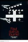 Faut que ça tourne! : advertisement poster for the Institut québécois du cinéma 1979