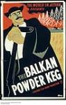 The Balkan Powder Keg : The world in Action presents a National Film Board Production 1944-1945