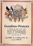Canadiens-Français : campagne de recrutement 1914-1918.