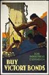 For Industrial Expansion Buy Victory Bonds 1914-1918