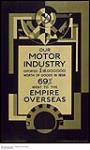 Our Motor Industry : Empire Overseas Motor Industry 1926.