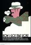 How I Got That Story : play by Amlin Gray performed in 1982 n.d.