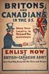 Britons and Canadians in the U.S. Show Your Loyalty to the Land You are Living in [Les Britanniques et les Canadiens aux États-Unis - Manifestez votre loyauté envers votre pays] 1914-1918.