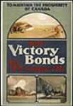 To Maintain the Prosperity of Canada Buy Victory Bonds 5½ Interest Tax Free 1914-1918