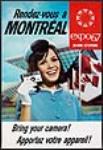 Rendez-vous à Montréal - Bring your camera!/Apportez votre appareil! [ca.1966-1967].