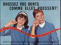 Brossez vos dents comme elles poussent! ca. 1960