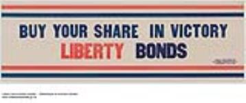 Buy Your Share in Victory Liberty Bonds 1914-1918