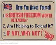 Have You Asked Yourself is British Freedom Worth Defending? 1914-1918