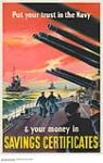 Put Your Trust in the Navy and Your Money in Savings Certificates 1939-1945