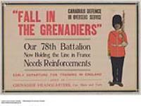 "Fall in the Grenadiers" Our 78th Battalion : recruitment campaign 1914-1918