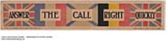 Answer The Call Right Quickly 1914-1918