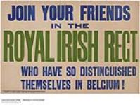 Join Your Friends in the Royal Irish Regiment 1914-1918