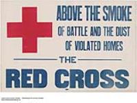 Above the Smoke of Battle, the Red Cross 1914-1918