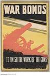 War Bonds, To Finish the Work of the Guns 1914-1918