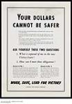 Your dollars cannot be safer 1939-1945.