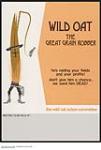 Wild Oat, The Great Grain Robber ca. 1950-1978