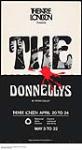 The Donnellys : play by Peter Colley performed May 3rd to 22nd, 1976 ca. 1950-1978
