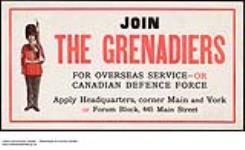 Join The Grenadiers for Overseas Service or Canadian Defence Force 1914-1918