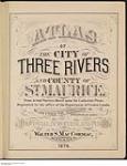 [Trois Rivières] Atlas of the city of Three Rivers and county of St. Maurice, 1879 1879.