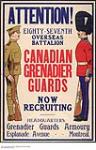 Attention Eighty-Seventh Overseas Battalion, Canadian Grenadiers Now Recruiting 1939-1945.