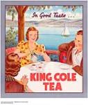In Good Taste... King Cole Tea n.d.