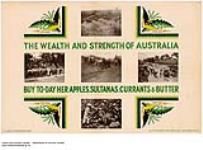 The Wealth and Strength of Australia, buy today her apples, sultanas, currants & butter 1926-1934