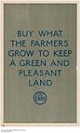 But What the Farmers Grow to Keep a Green and Pleasant Land 1926-1934.