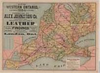 Map of Western Ontario. London, 1884. Canada. Presented by Alex. Johnston and Co. Established 1858. Importers and Dealers in Leather and Findings Wholesale and Retail, 351 Richmond St., London, Ont. [cartographic material] 1884