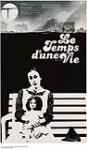 Le Temps d'une vie : play by Roland Lepage performed in 1977 n.d.