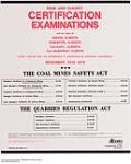 Mine and Quarry Certification Examinations : The Coal Mines Safety Act, The Quarries Regulation Act 1978