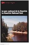 La Mauricie National Park : National Historic Park n.d.
