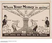 Where Your Money is Going : Vote Liberal and these taxes will be repealed 1917.