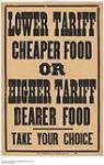 Lower Tariff Cheaper Food or Higher Tariff Dearer Food : 1891 electoral campaign n.d.