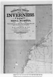 Topographical township map of Inverness County, Nova Scotia /  from actual surveys made, drawn, and engraved by and under the direction of A.F. Church (Sect. 1)